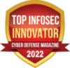 Cyber Defense Magazine Top Infosec Innovator 2022