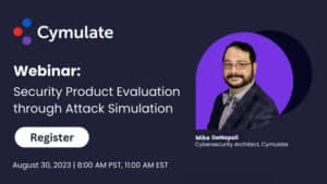 Threat Research Update - Security Product Evaluation through Attack Simulation